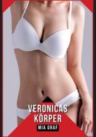 Veronicas Körper