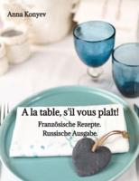 A La Table, S'il Vous Plaît!