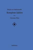 Skripte Zur Mathematik - Komplexe Zahlen