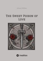 The Sweet Poison of Love
