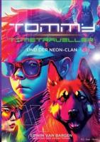Tommy Timetraveller Und Der Neon-Clan