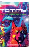 Tommy Timetraveller Und Der Neon-Clan