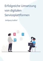 Erfolgreiche Umsetzung Von Digitalen Serviceplattformen