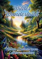 Wildes Wunderland
