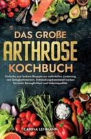 Das Große Arthrose Kochbuch