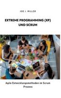 Extreme Programming (XP) Und Scrum