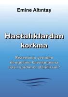 Hastalıklardan Korkma - Bu Kitap