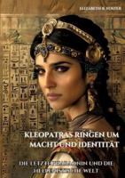 Kleopatras Ringen Um Macht Und Identität