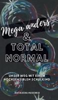 Mega Anders & Total Normal - Hochsensibilität Erkennen