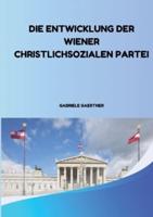 Die Entwicklung Der Wiener Christlichsozialen Partei