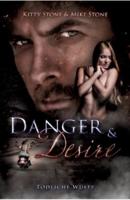 Danger & Desire