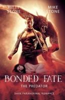 Bonded Fate - The Predator