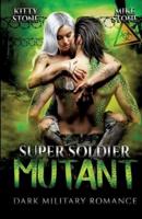 Super Soldier - Mutant