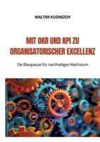 Mit OKR Und KPI Zu Organisatorischer Excellenz