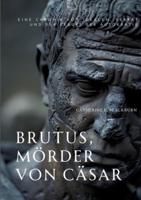 Brutus, Mörder Von Cäsar