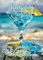 Karibische Cocktails
