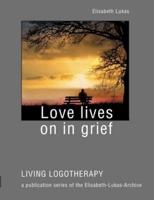 Love Lives on in Grief