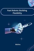 Fast Robots