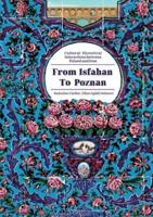 From Isfahan To Poznan