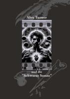 Alex Turner Und Die "Schwarze Sonne"