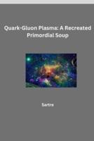 Quark-Gluon Plasma