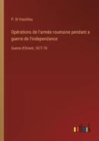 Opérations De L'armée Roumaine Pendant a Guerre De L'independance