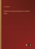 Étude sur la prononciation de l'e muet à Paris