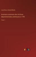 Inventaire Sommaire Des Archives Départementales Antérieures À 1790