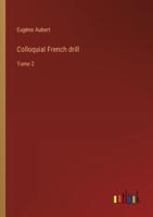 Colloquial French Drill