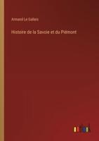 Histoire De La Savoie Et Du Piémont