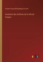Inventaire Des Archives De La Ville De Poitiers