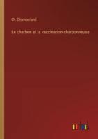 Le Charbon Et La Vaccination Charbonneuse