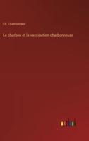 Le Charbon Et La Vaccination Charbonneuse
