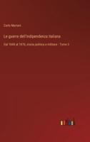 Le Guerre Dell'indipendenza Italiana