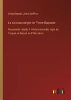 La Stromatourgie De Pierre Duponte