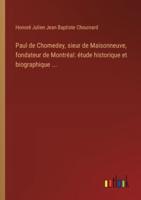 Paul De Chomedey, Sieur De Maisonneuve, Fondateur De Montréal