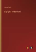 Biographie d'Albert Cohn