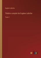 Théâtre Complet De Eugène Labiche