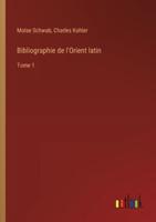 Bibliographie De l'Orient Latin