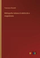 Bibliografia Italiana Di Elettricità E Magnetismo