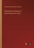 Bibliographie Géologique Et Paléontologique De l'Italie