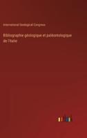 Bibliographie Géologique Et Paléontologique De l'Italie