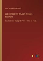 Les Confessions De Jean-Jacques Bouchard