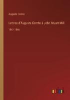Lettres d'Auguste Comte À John Stuart Mill