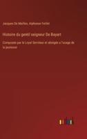 Histoire Du Gentil Seigneur De Bayart