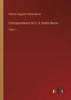 Correspondance De C.-A Sainte-Beuve
