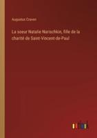 La Soeur Natalie Narischkin, Fille De La Charité De Saint-Vincent-De-Paul