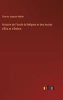 Histoire De L'école De Mégare Et Des Écoles d'Élis Et d'Érétrie