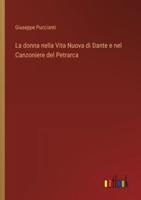 La Donna Nella Vita Nuova Di Dante E Nel Canzoniere Del Petrarca