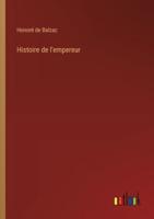 Histoire De L'empereur